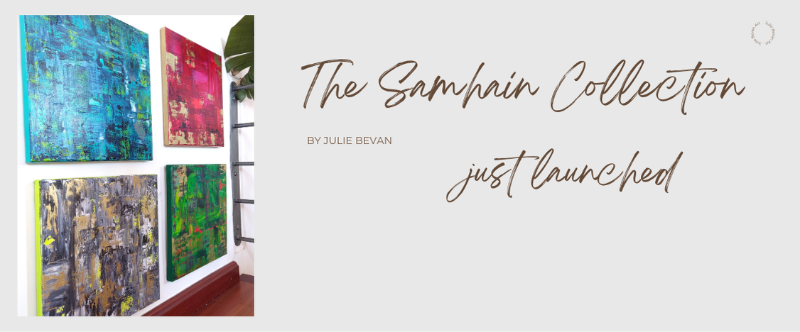 Advertisement for 'The Samhain Collection' by Julie Bevan with colorful abstract paintings.